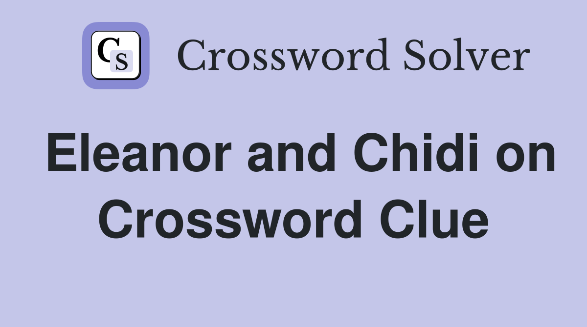 Eleanor And Chidi On The Good Place For One Crossword Clue   Eleanor And Chidi On 